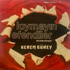 KEREM GÜNEY - KIYMAYIN EFENDİLER / BU MEMLEKET BİZİM