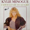 KYLIE MINOGUE - I SHOULD BE SO LUCKY