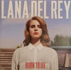 LANA DEL REY - BORN TO DIE