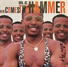 M.C.HAMMER – HERE COMES THE HAMMER