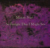 MAZZY STAR - SO TONIGHT THAT I MIGHT SEE 