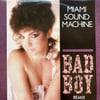MIAMI SOUND MACHINE - BAD BOY REMIX