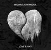 MICHAEL KIWANUKA – LOVE & HATE