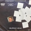 MURRAY HEAD - ONE NIGHT IN BANGKOK