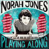 NORAH JONES - PLAYING ALONG 