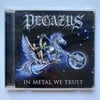 PEGAZUS – IN METAL WE TRUST