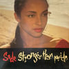 SADE - STRONGER THAN PRIDE