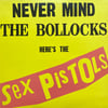 SEX PISTOLS – NEVER MIND THE BOLLOCKS HERE'S THE SEX PISTOLS