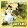 SEZEN AKSU - DELİ KIZIN TÜRKÜSÜ (KARGO GÖNDERİM TARİHİ 26/08/2021)
