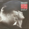 TEARS FOR FEARS – SHOUT