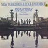 THE NEW YORK ROCK ENSEMBLE - REFLECTIONS