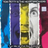 TOM PETTY & THE HEARTBREAKERS – LET ME UP (I'VE HAD ENOUGH)
