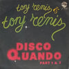 TONY RENIS & TONY RENIS - DISCO QUANDO PART I & II