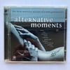 VARIOUS – ALTERNATIVE MOMENTS (THE MOST BEAUTIFUL BALLADS OF A NEW GENERATION!)