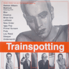 VARIOUS – TRAINSPOTTING (MUSIC FROM THE MOTION PICTURE)