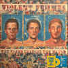 VIOLENT FEMMES – THE BLIND LEADING THE NAKED