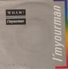 WHAM! - I'M YOUR MAN