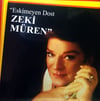 ZEKİ MÜREN - ESKİMEYEN DOST