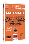 2024 KPSS Lise Ön Lisans Genel Yetenek Matematik Konularına Göre Düzenlenmiş 2010-2022 Tamamı Çözümlü Çıkmış Sorular