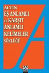 Altın Kitaplar Eş Anlamlı ve Karşıt Anlamlı Kelimeler Sözlüğü