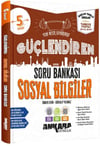 Ankara Yayıncılık 5. Sınıf Sosyal Bilgiler Güçlendiren Soru Bankası