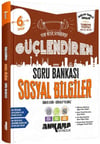 Ankara Yayıncılık 6. Sınıf Sosyal Bilgiler Güçlendiren Soru Bankası