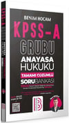 Benim Hocam KPSS A Grubu Anayasa Hukuku Tamamı Çözümlü Soru Bankası