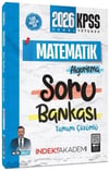 İndeks Akademi 2026 KPSS Matematik Algoritma Soru Bankası