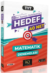 IQ Yayınları TYT Matematik Hedef 40 Net Denemeleri