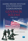 Nobel Yayınları Amerika Birleşik Devletleri-Rusya Federasyonu ilişkilerinde Güvenlik İkilemi 2001 2012