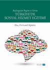 Nobel Yayınları Türkiye de Sosyal Hizmet Eğitimi