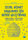 Nobel Yayınları Sosyal Hizmet Uygulaması İçin Beceri Geliştirmek