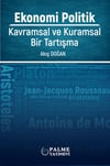 Palme Yayınları Ekonomi Politik Kavramsal ve Kuramsal Bir Tartışma