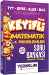 Yediiklim TYT-KPSS-ALES-DGS Tüm Adaylar için Keyifli Matematik Problemler Soru Bankası Tamamı Çözümlü