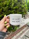 Ah Alan N*ah Alır 3D Kupa