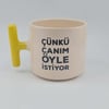 Çünkü Canım Öyle İstiyor Kupa