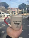 Hayatımdaki En Güzel Şeysin Kupa