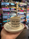 Seni Anan Benim İçin Doğurmuş Türk Kahve Fincanı 