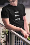 MAKE YOUR MOVE