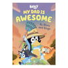 Bluey My Dad is Awesome