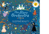 Frances Lincoln Children's Books The Story of Orchestre: The Sleeping Beauty 