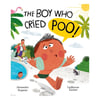 Frances Lincoln The Boy Who Cried Poo!