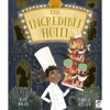 Frances Lincoln The Incredible Hotel