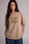 But First Coffee Camel Oversize Salas Boyfriend Kadın T-Shirt