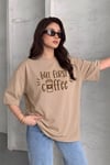 But First Coffee Camel Oversize Salas Boyfriend Kadın T-Shirt