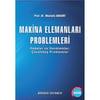 Makina Elemanları Problemleri - Prof. Dr. Mustafa Akkurt