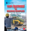 Yapı İşletmesi ve Maloluş Hesapları / Ali Pancarcı - Prof. Dr. M. Emin Öcal
