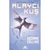 Açlık Oyunları -3:Alaycı KuşAçlık Oyunları -3:Alaycı Kuş - Kirtasiyem.netRoman