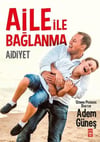 Aidiyet Aile İle BağlanmaAidiyet Aile İle Bağlanma - Kirtasiyem.netRoman