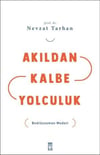 Akıldan Kalbe Yolculuk Nevzat TarhanAkıldan Kalbe Yolculuk Nevzat Tarhan - Kirtasiyem.netDin